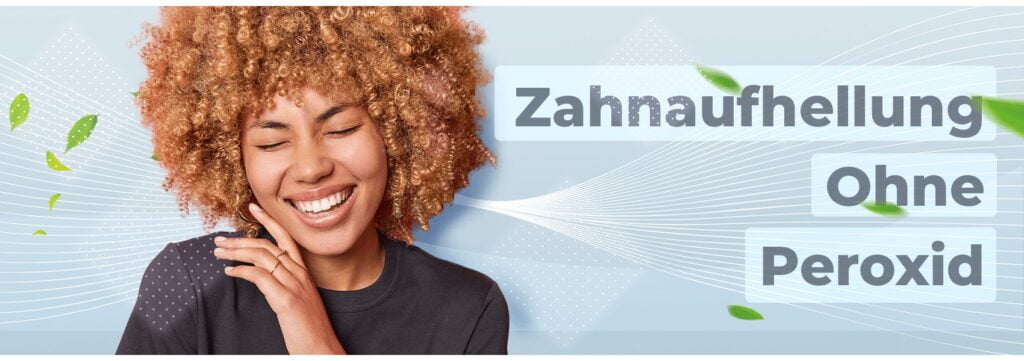 Zahnaufhellung Ohne Peroxid